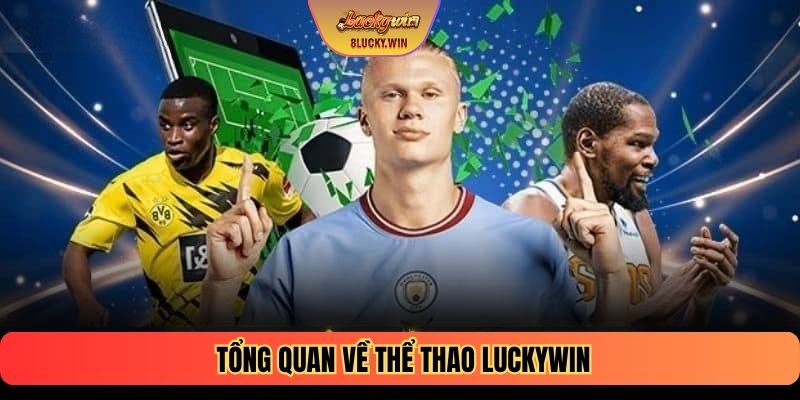 Tổng quan về thể thao Luckywin